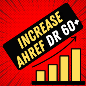 INCREASE AHREF DR 60+